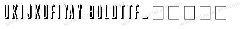 UKIJKufiYay Boldttf字体转换